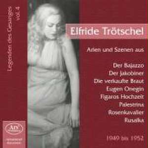 Elfride Trötschel-Arien Und Szenen de Elfride Trötschel