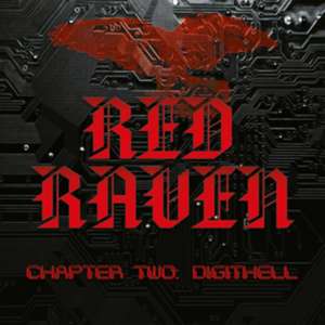 Chapter Two: Digithell de Red Raven