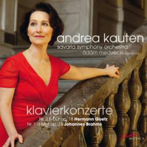 Klavierkonzerte: J.Brahms 1 & H.Goetz 2 de Andrea Kauten