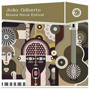 Bossa Nova Estival de Joao Gilberto