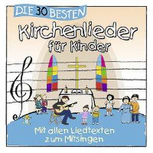 Die 30 besten Kirchenlieder für Kinder de Simone Sommerland