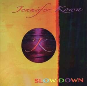 Slow Down de Jennifer Kowa