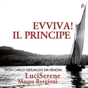 Evviva! Il Principe de Mauro/LuciSerene Borgioni