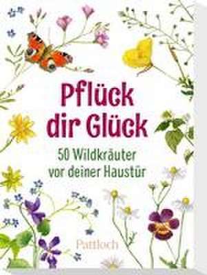 Pflück dir Glück de Pattloch Verlag