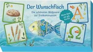 Der Wunschfisch. Die schönsten Bildpaare zur Erstkommunion de Pattloch Verlag