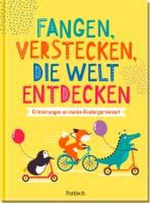 Fangen, verstecken, die Welt entdecken de Anna Hartmann