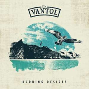 Burning Desires (Digipak) de Tim Vantol