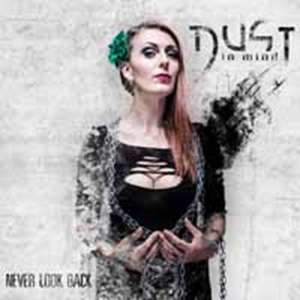 Never Look Back (Lim.Digipakversion) de Dust In Mind