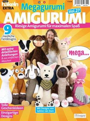 Simply Häkeln EXTRA: Megagurumi! AMIGURUMI Vol. 27 de Sabine von Dam