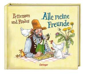 Pettersson und Findus. Alle meine Freunde