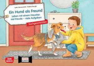 Ein Hund als Freund. Leben mit einem Haustier: viel Freude - viele Aufgaben. Kamishibai Bildkartenset de Lydia Hauenschild