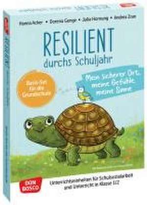 Resilient durchs Schuljahr: Mein sicherer Ort, meine Gefühle, meine Sinne de Hanna Acker