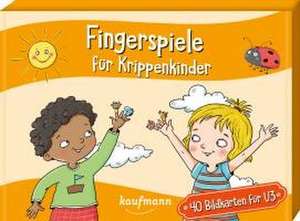 Fingerspiele für Krippenkinder de Lena Buchmann