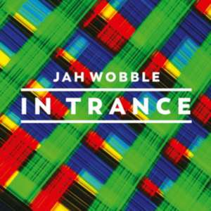 In Trance (3CD Digipak) de Jah Wobble