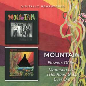 Flowers Of Evil/Mountain Live (The Road Goes Ever de Mountain