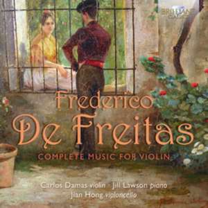 Complete Music for Violin de Frederico de Freitas