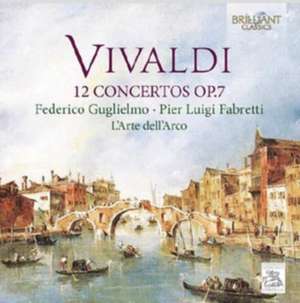 12 Concertos op.7 de Guglielmo/Fabretti/L'Arte Dell'Arco