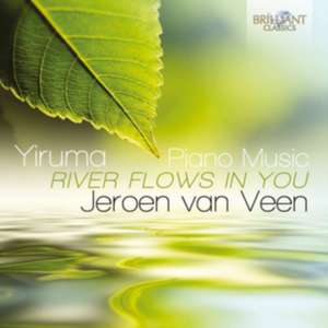 River Flows In You-Piano Music de Jeroen van Veen