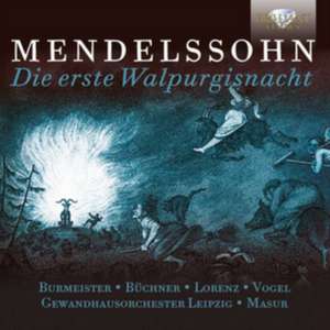 Die Erste Walpurgisnacht de Kurt/Gewandhausorchester Leipzig Masur