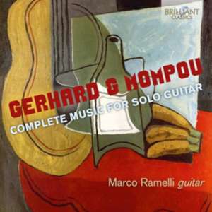 Gerhard/Mompou:Complete Music For Solo Guitar de Marco Ramelli