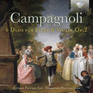 Campagnoli:Duos For Flute And Violin de Stefano/Parrino Parrino