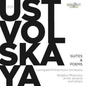 Ustvolskaya:Suites & Poems de Yevgeny Leningrad Philharmonic Orch. /Mravinsky