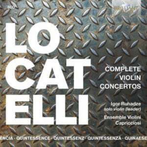 Locatelli:Complete Violin Concertos (QU) de Igor/Ensemble Violini Capriccioso Ruhadze