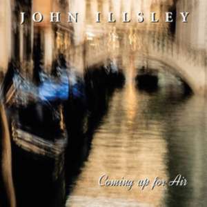 Coming Up For Air de John Illsley