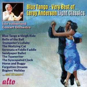 Blue Tango-The very best of Leroy Anderson de Iain/Concert Orchestra Sutherland