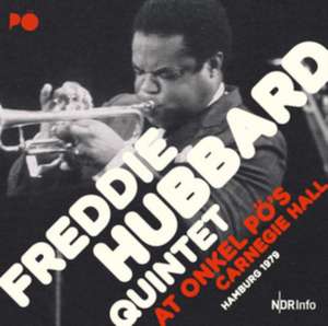 At Onkel Pö's Carnegie Hall/Hamburg '79 de Freddie Quintet Hubbard