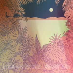 Slow Air de Still Corners