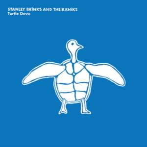 Turtle Dove de Stanley And The Kaniks Brinks