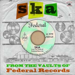 SKA-From The Vaults Of Federal Records de Various