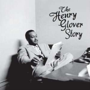 The Henry Glover Story de Henry Glover