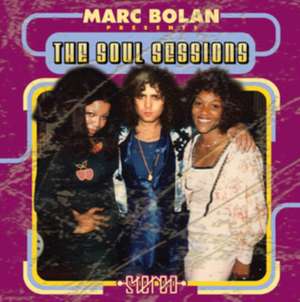 The Soul Sessions (1973-1976) de Marc Bolan