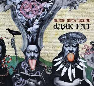 Dark Fat de Nurse With Wound