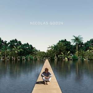 Concrete And Glass de Nicolas Godin