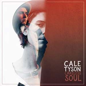 Careless Soul de Cale Tyson