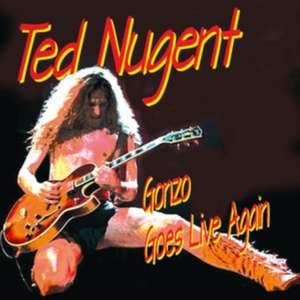 Gonzo Goes Live Again (The Radio Shows) de Ted Nugent