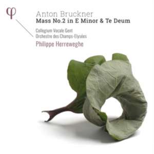 Messe Nr. 2 e-Moll & Te Deum de Anton Bruckner