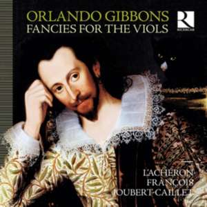 Fancies for the Viols de F. /L'Ach Joubert-Caillet