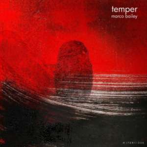 Temper de Marco Bailey