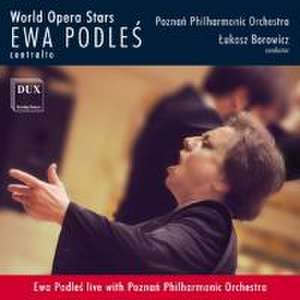 Ewa Podles singt Arien de Podles/Borowicz/Poznan Philharmonic Orchestra