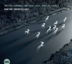 Bartok Impressions de M. /Levy Szandai