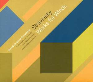 Stravinsky: Works for Winds de Peter/Swedish Wind Ensemble/Winnes Jablinski