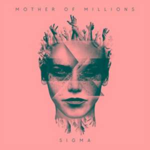 Sigma (Digipak) de Mother Of Millions