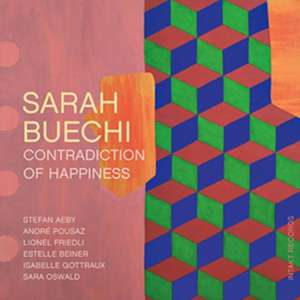 Contradiction Of Happiness de Sarah/Aeby Buechi