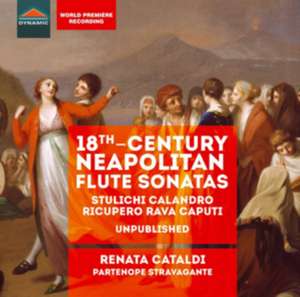 18th-century Neapolitan Flute Sonatas de Renata/Partenope Stravagante Cataldi