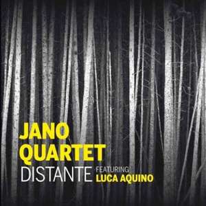 Distante (Feat. Luca Aquino) de Jano Quartet