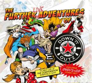 The Further Live Adventures Of...(Deluxe Edition) de Down 'n' Outz